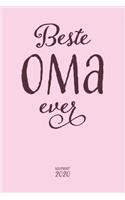 Beste Oma ever Kalender 2020: Wochenplaner Monatsplaner Jahresplaner und Notizbuch in einem I Kalender für Oma oder Großmutter I Liebevolles Geschenk für Oma als Geburtstagsgesch
