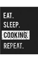 Eat Sleep Cooking Repeat: Enthusiasts Gratitude Journal Planner 386 Pages Notebook Black Print 193 Days 8"x10" Thick Book