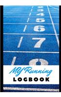 My Running Logbook: Jogging - Training - Speed - Healthy - Nutrition - Diet plan - Wellness - Workout planner - Organizer