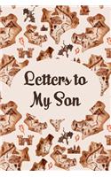 Letters to my son
