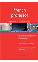 French professor RED-HOT Career Guide; 2537 REAL Interview Questions