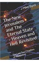 New Jerusalem and the Eternal State - Heaven and Hell Revisited