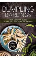 Dumpling Darlings: Your Cookbook Guide to the Tastiest Dumpling Recipes