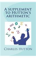 A supplement to Hutton's arithmetic