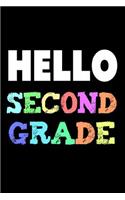 Hello Second Grade: Back To School Colorful Notebook Gift For 2nd Grade Students