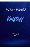 What Would Kristoff Do?