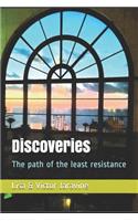 Discoveries: The Path of the Least Resistance
