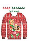 Ugly Sweater Sketchbook: Christmas Creative Sketch Book