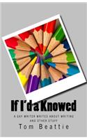If I'd a Knowed