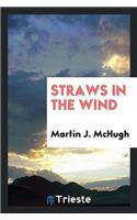 Straws in the Wind