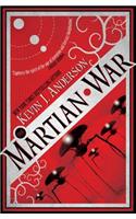 The Martian War: A Thrilling Eyewitness Account of the Recent Alien Invasion: A Thrilling Eyewitness Account of the Recent Alien Invasion