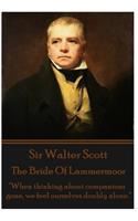 Bride Of Lammermoor: "When thinking about companions gone, we feel ourselves doubly alone."