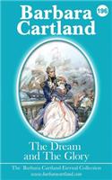 THE DREAM AND THE GLORY: (196 THE BARBARA CARTLAND ETERNAL COLLECTION)