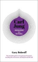 Knowledge in a Nutshell: Carl Jung: The complete guide to the great psychoanalyst, including the unconscious, archetypes and the self(Knowledge in a Nutshell)