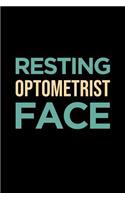 Optometrist Planner: 2019: Organizer and Notebook: Resting Optometrist Face