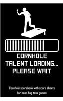 Cornhole Talent Loading... Please Wait