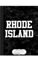 Rhode Island Composition Notebook: College Ruled 93/4 X 71/2 100 Sheets 200 Pages for Writing