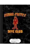 Scuba Steve's Dive Club Composition Notebook