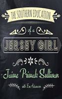 Southern Education of a Jersey Girl Lib/E