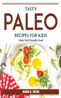 Tasty Paleo Recipes For Kids