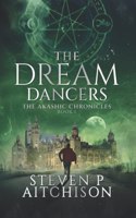 The Dream Dancers - Book 1 of The Akashic Chronicles
