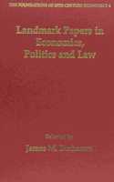 Landmark Papers in Economics, Politics and Law Selected by James M. Buchanan