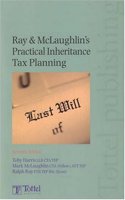 Ray & McLaughlin's Practical Inheritance Tax Planning