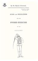Rules and Regulations For The Sword Exercise Of The Cavalry 1796