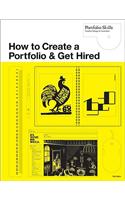 How to Create a Portfolio and Get Hired: A Guide for Graphic Designers and Illustrators