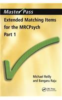 Extended Matching Items for the MRCPsych: Part 1