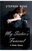 My Sister's Funeral