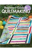 Beginner's Guide to Quiltmaking