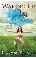 Waking Up Joy