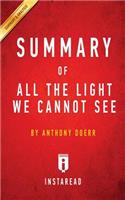 Summary of All the Light We Cannot See: by Anthony Doerr Includes Analysis