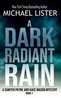 Dark Radiant Rain