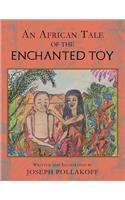 African Tale of the Enchanted Toy