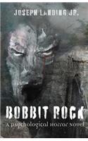 Bobbit Rock: A Psychological Horror Novel