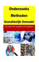 Onderzoeks Methoden Gemakkelijk Gemaakt