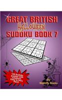 Great British Halloween Sudoku: 120 Sudoku Puzzles with Solutions. Easy to Very Hard. Large Print Puzzles Perfect for All Ages(7 Great British Sudoku)