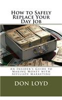 How to Safely Replace Your Day Job