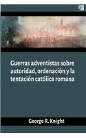 Guerras adventistas sobre la autoridad