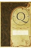 Monogram "q" Notebook: Blank Journal Diary Log(17 Monogram Nouveautwo 150 Lined)