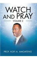 Watch and Pray