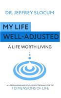 My Life Well Adjusted