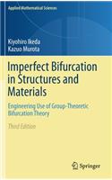 Imperfect Bifurcation in Structures and Materials