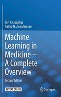 Machine Learning in Medicine - A Complete Overview