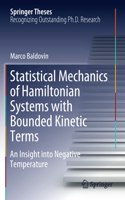 Statistical Mechanics of Hamiltonian Systems with Bounded Kinetic Terms: An Insight Into Negative Temperature