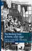 Working Class at Home, 1790-1940