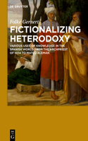 Fictionalizing Heterodoxy
