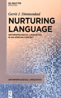 Nurturing Language
